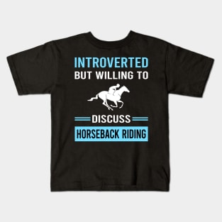 Introverted Horseback Riding Horse Riding Kids T-Shirt